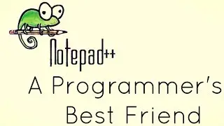 How To Use Notepad++ | Programming Tutorial for Notepad++