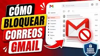 Cómo Bloquear Correos Gmail
