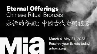 Eternal Offerings: Chinese Ritual Bronzes