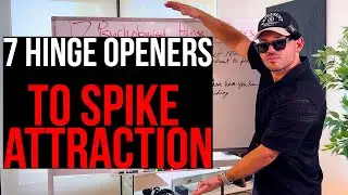 7 Hinge Openers That SPIKE Attraction