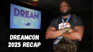 DreamCon 2025 Was A Movie...