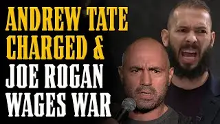 Andrew Tate CHARGED w Human Trafficking & Joe Rogan Goes to WAR on Twitter!
