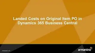 Landed Costs on Original Item PO in Dynamics 365 Business Central