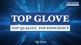 Top Glove Corporation Bhd Corporate Video 2024: English