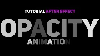 [TUTORIAL DASAR] Opacity Text Animation keren dan mudah | After Effect Indonesia