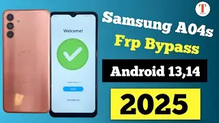 Samsung A04s Frp Bypass Android 13,14 Frp Bypass Google Account Remove  