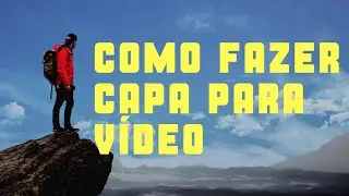 COMO FAZER CAPA DE VÍDEO PELO CANVA👈