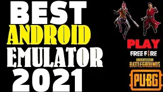 BEST ANDROID EMULATOR 2021