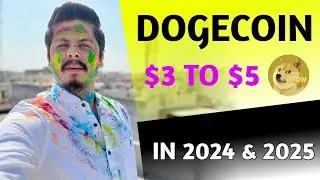 Dogecoin $3 To $5 In 2024 & 2025
