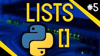 Lists in Python (2021) | The Beginner's Python Series | 5
