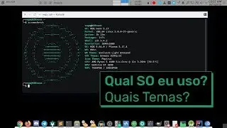 Qual Sistema eu uso no Computador? Quais Temas? Mostrando 