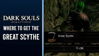 How To Get The Great Scythe - Dark Souls Remastered