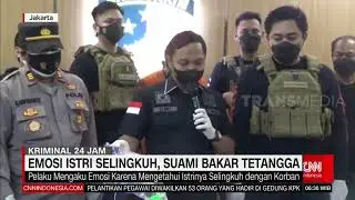 Emosi Istri Selingkuh, Suami Bakar Tetangga | REDAKSI PAGI (02/06/21)