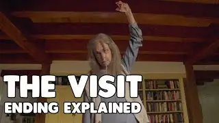 The Visit Ending Explained (Spoiler Alert)