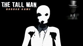 The Tall Man Horror Full Gameplay