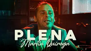 PLENA 🔥 Martín Quiroga 🔸 Grandes Éxitos