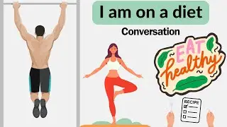 I am on a diet " Conversation" تعلم محادثة بالإنجليزية