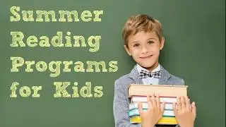 Summer Reading Programs for Kids for 2019