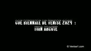 60e Biennale de Venise 2024 : Ivan Argote