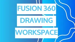Fusion 360 Drawing Tutorial | Create 2D Technical Drawings from 3D Models