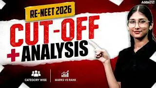 RE-NEET 2026 Cut Off Analysis | NEET 2026 Category Wise Cutoff, Marks vs Rank 