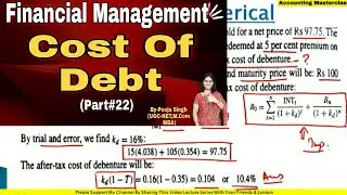 Cost of Debt | Cost Of Capital | Cost Of Equity Share | Financial Management | Meaning | Numerical