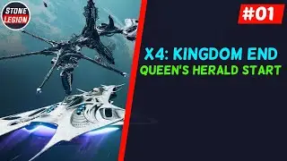 X4: Kingdom's End - Part 1 - Getting Started with Queen's Herald Start
