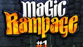 Magic Rampage прохождение#1