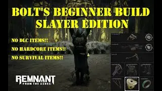 Remnant from the Ashes: Build guide - Beginner Slayer build vs Iskal Queen, apocalypse, no damage