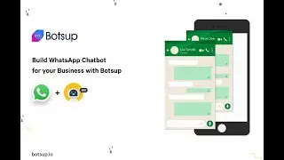 Botsup Tutorial:  Creating a WhatsApp Chatbot