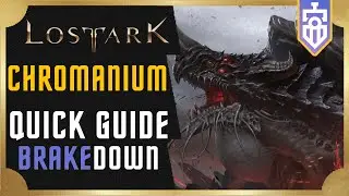 Chromanium QUICK GUIDE | Lost Ark | Brakedown #14
