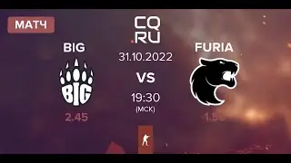 FURIA vs BIG (0:0) BO1 | IEM Rio Major 2022 Challengers