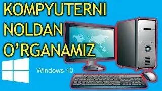 Kompyuter bilan tanishish 2-qism