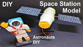 space station (with astronaut) science project model making using waste materials | howtofunda
