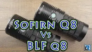 Sofirn Q8 VS BLF Q8 Flashlight