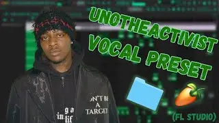 HOW TO SOUND LIKE UNOTHEACTIVIST *NEW* (PRESET PACK)