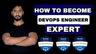 How to Become Azure DevOps Engineer Expert | Azure Certified DevOps Engineer Expert Exam | AZ 400