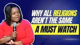 Why All Religions Aren’t the Same: A Must-Watch