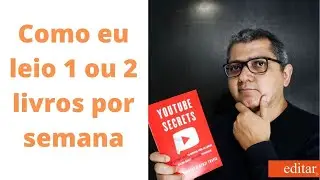 Como ler 1 ou 2 livros por semana, se eu consigo você também pode.