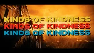 megalopolis (kinds of kindness style)