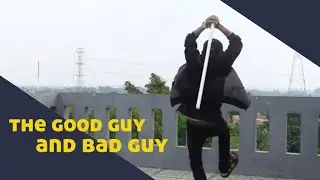 The Good Guy & Bad Guy