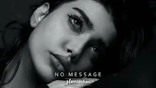 Hamidshax - No Message (Original Mix)