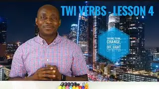 Twi Verbs | Lesson 4 | Learn Twi with Opoku | Asante twi