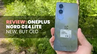 OnePlus Nord CE4 Lite | Review | New, But Old