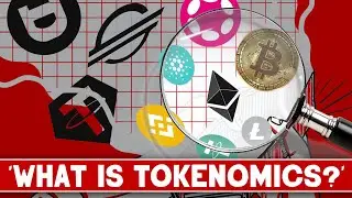 What is Tokenomics? - Tokenomics explained with animations