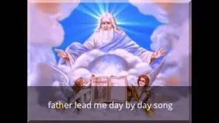 father lead me day by day song