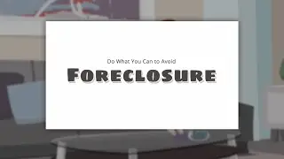 Do What You Can to Avoid Foreclosure