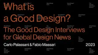 Good Design Awards/Interview with Carlo Palazzani and Fabio Massari