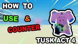 How to Use and Counter Tusk Act 4 -A Bizarre Day