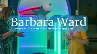 Reach For The Stars - A sensory room at Barbara ward in the Childrens Hospital